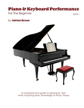portada Piano & Keyboard Performance For The Beginner Book 1 (en Inglés)
