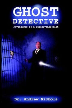 portada ghost detective: adventures of a parapsychologist (in English)