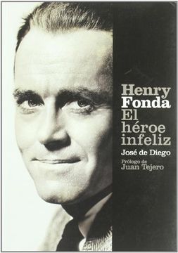 portada Henry Fonda el Heroe Infeliz (in Spanish)