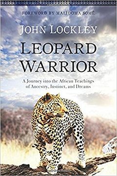 portada Leopard Warrior: A Journey Into the African Teachings of Ancestry, Instinct, and Dreams