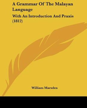 portada a grammar of the malayan language: with an introduction and praxis (1812)