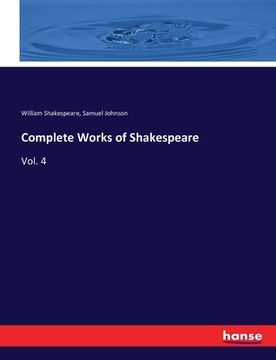 portada Complete Works of Shakespeare: Vol. 4 (en Inglés)