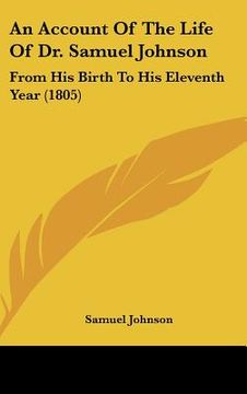 portada an account of the life of dr. samuel johnson: from his birth to his eleventh year (1805) (in English)