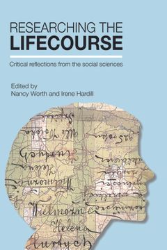 portada Researching the Lifecourse: Critical Reflections From the Social Sciences (en Inglés)