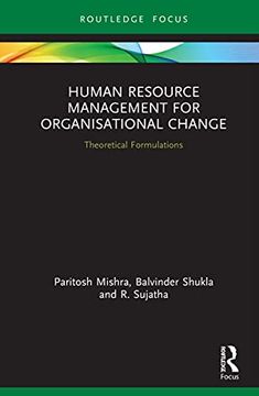 portada Human Resource Management for Organisational Change: Theoretical Formulations (Routledge Focus on Business and Management) (en Inglés)