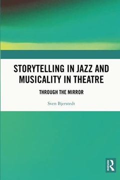 portada Storytelling in Jazz and Musicality in Theatre: Through the Mirror (en Inglés)