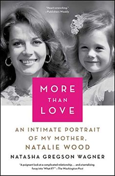 portada More Than Love: An Intimate Portrait of my Mother, Natalie Wagner (in English)