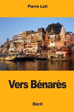 portada Vers Bénarès (en Francés)