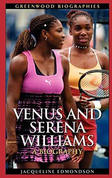 portada Venus and Serena Williams: A Biography (Greenwood Biographies) (en Inglés)