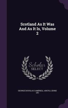 portada Scotland As It Was And As It Is, Volume 2 (en Inglés)
