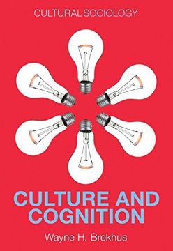 portada Culture and Cognition: Patterns in the Social Construction of Reality (Cultural Sociology)