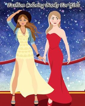 portada Fashion Coloring Books For Girls: Catwalk Dreams: Fashion Coloring Books for Teen Girls: Dream and Relax with Gorgeous Illustrations (en Inglés)