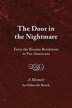 portada The Door in the Nightmare: From the Russian Revolution to pax Americana (in English)
