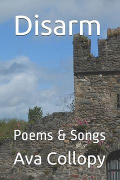 portada Disarm: Poems & Songs (en Inglés)