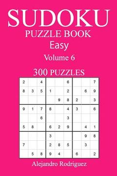portada 300 Easy Sudoku Puzzle Book: Volume 6 (en Inglés)