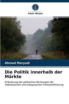 portada Die Politik innerhalb der Märkte (en Alemán)