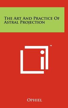portada the art and practice of astral projection
