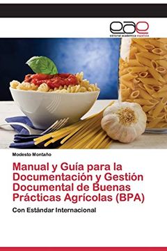 portada Manual y Guía Para la Documentación y Gestión Documental de Buenas Prácticas Agrícolas (Bpa) (in Spanish)