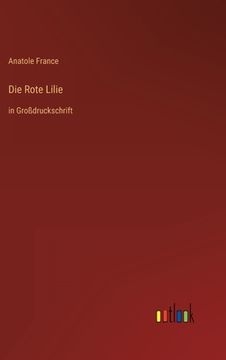 portada Die Rote Lilie: In Großdruckschrift (in German)