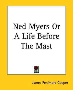 portada ned myers or a life before the mast (en Inglés)
