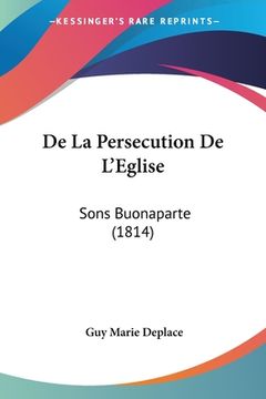 portada De La Persecution De L'Eglise: Sons Buonaparte (1814) (in French)