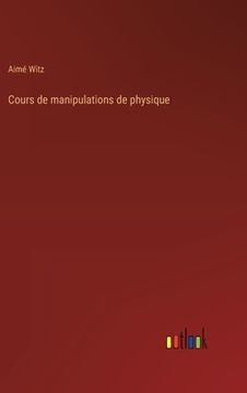 portada Cours de manipulations de physique (en Francés)