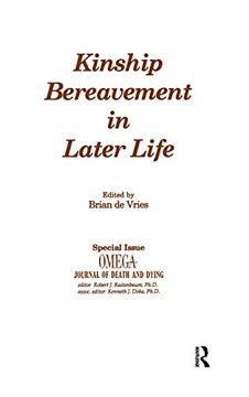 portada Kinship Bereavement in Later Life: A Special Issue of "Omega - Journal of Death and Dying" (en Inglés)
