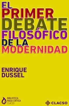 portada El Primer Debate Filosófico de la Modernidad (in Spanish)