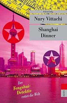 portada Shanghai Dinner: Der Fengshui-Detektiv Rettet die Welt (in German)