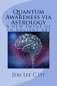 portada Quantum Awareness via Astrology: A New Image of an Ancient Art