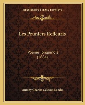 portada Les Pruniers Refleuris: Poeme Tonquinois (1884) (in French)