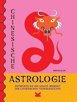 portada Chinesische Astrologie: Entdecken sie die Uralte Weisheit der Chinesischen Tierkreiszeichen (en Alemán)