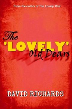 portada The 'Lovely' Old Dears (en Inglés)