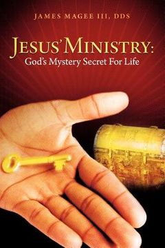 portada jesus' ministry: god's mystery secret for life (in English)