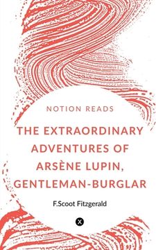 portada The Extraordinary Adventures of Arsène Lupin, Gentleman-Burglar (in English)