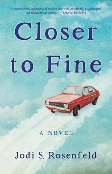 portada Closer to Fine: A Novel (en Inglés)