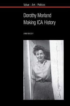 portada Dorothy Morland: Making Ica History (en Inglés)