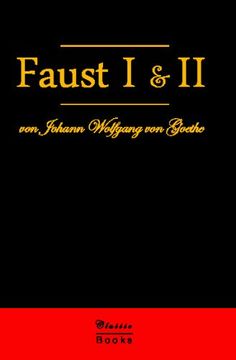 portada Faust I & II: Der Tragödie Erster Teil & Der Tragödie Zweiter Teil (German Edition)