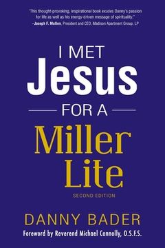 portada I Met Jesus for a Miller Lite (en Inglés)