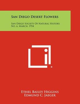 portada san diego desert flowers: san diego society of natural history, no. 6, march, 1954 (en Inglés)