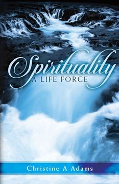 portada Spirituality: A Life Force (en Inglés)