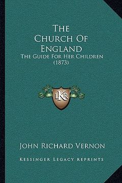 portada the church of england: the guide for her children (1873) (en Inglés)