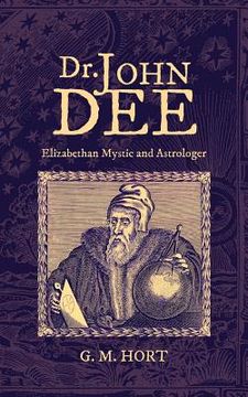 portada Dr. John Dee: Elizabethan Mystic and Astrologer (en Inglés)