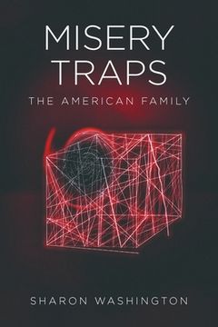 portada Misery Traps: The American Family (in English)