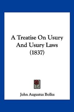 portada a treatise on usury and usury laws (1837) (in English)