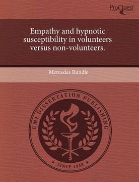 portada empathy and hypnotic susceptibility in volunteers versus non-volunteers.