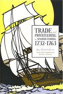 portada Trade and Privateering in Spanish Florida, 1732-1763 (Alabama Fire Ant) (in English)