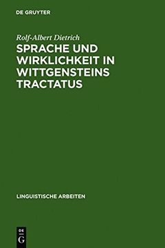 portada Sprache und Wirklichkeit in Wittgensteins Tractatus (Linguistische Arbeiten)