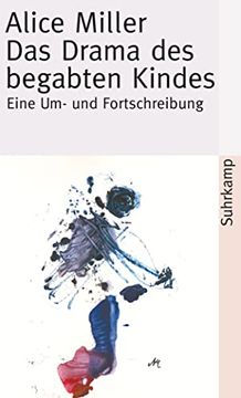 portada Das Drama des Begabten Kindes und die Suche Nach dem Wahren Selbst: Eine um- und Fortschreibung (Suhrkamp Taschenbuch) (en Alemán)