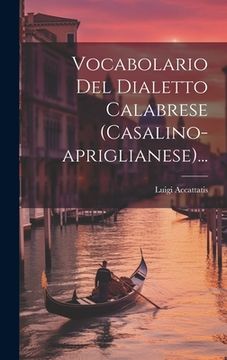 portada Vocabolario Del Dialetto Calabrese (casalino-apriglianese)... (en Italiano)